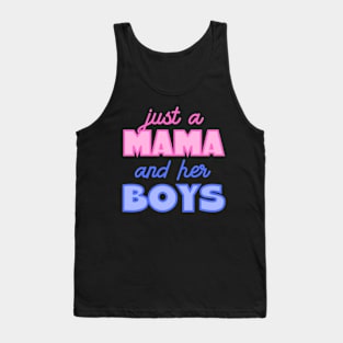 Colorful Just A Mama And Her Boys Tank Top